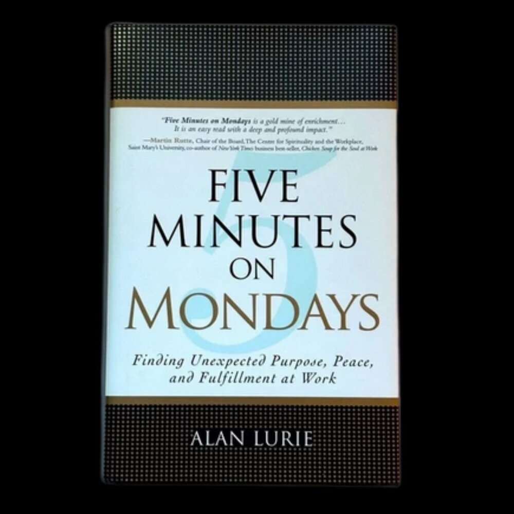 🟢 Five Minutes on Monday by Alan Lurie | Self-help, Workplace | Hardcover Book